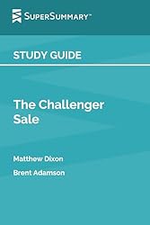 Study Guide: The Challenger Sale by Matthew