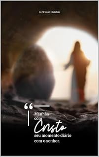 Livro Manhãs com Cristo : Seu Momento Diário com o Senhor (Falar com Deus Livro 1)