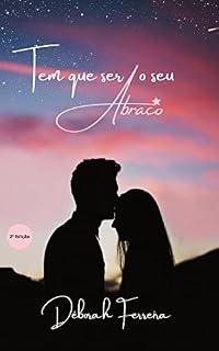 Livro Tem que ser o seu abraço
