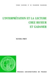 L' interprétation et la lecture chez Ricoeur et Gadamer