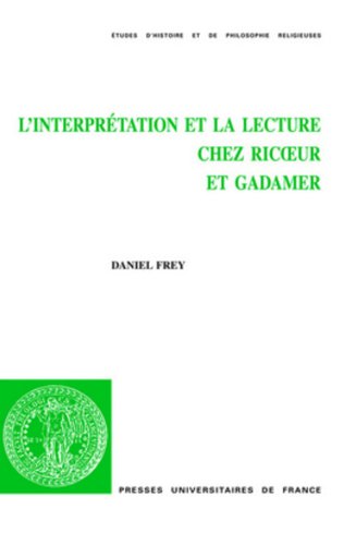 L' interprétation et la lecture chez Ricoeur et Gadamer