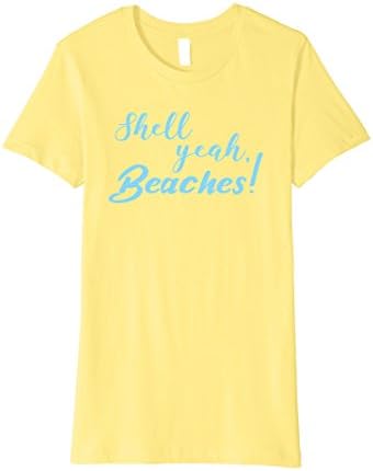 Womens Shell Yeah, Beaches! Funny Summer Tshirt Medium Lemon