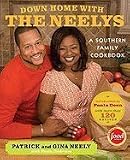 Down Home with the Neelys: A Southern Family Cookbook [Hardcover]