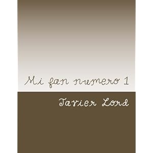 Mi fan numero 1 (Spanish Edition)