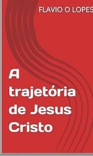Livro A trajetória de Jesus Cristo