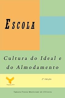 Livro Escola: Cultura do Ideal e do Almodamento