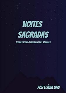 Livro NOITES SAGRADAS: Poemas sobre o mergulho nas sombras