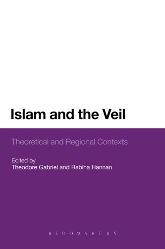 Islam and the Veil: Theoretical and Regional Contexts
