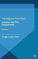 Literature and Film; Dispositioned: Thought; Location; World (Language; Discourse; Society)