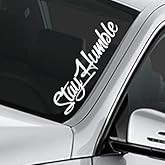 Stay Humble Reflective Car Sticker Decal, Truck, Windshield Banner Sticker, 22 x 4 inches - White Reflective Letters Vinyl
