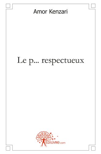 Le  p... respectueux