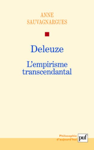 Deleuze, l'empirisme transcendantal