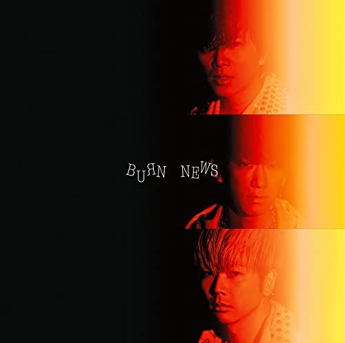 Burn 通常盤 News