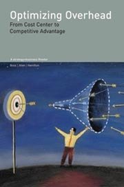 Optimizing Overhead - From Cost Center to Competitive Advantage