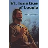 St. Ignatius of Loyola: In God's Service