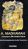 A. Madhaviah: a biography [and] Muthumeenakshi: a novella by 