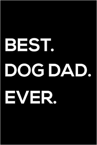 happy fathers day to the best dog dad