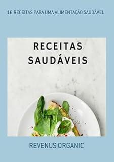 Livro 16 Receitas Para Uma Alimentação Saudável
