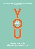 The Book of You: Daily Micro-Actions for a Happier, Healthier You