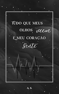 Livro Tudo que meus olhos veem e meu coração sente