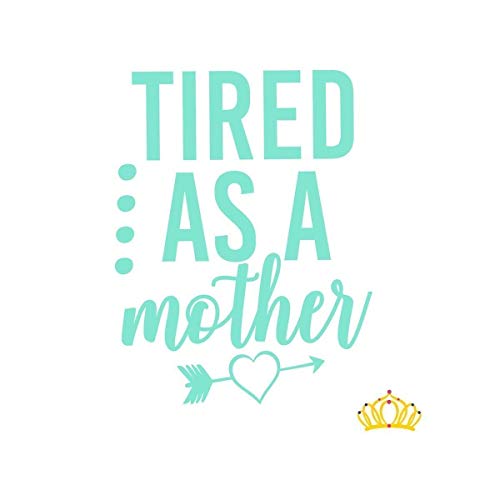 tired as a mother cup