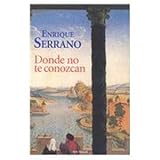 Donde no te conozcan/ Where They Don't Know You (Spanish Edition) by 