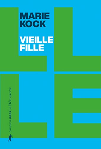 Vieille fille: une proposition