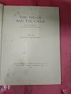 The virgin and child an anthology of paintings and poems,Year 1951