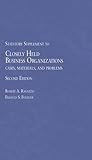 Closely Held Business Organizations Cases, Materials and Problems 2d, 2014 Statutory Supplement (American Casebook Series)