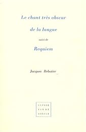 Le  chant très obscur de la langue