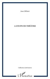 À coups de théâtre