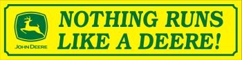 John Deere Nothing Runs Like a Deere Bumper Sticker