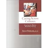 Caring Across Cultures : Preparing for Effective Missionary Nursing, , 0972312366