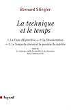 La technique et le temps : La faute d'Epiméthée ; La désorientation ; Le temps du cinéma et la q by