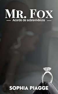 Livro Mr. Fox: Acordo de Sobrevivência (Acordos Irresistíveis Livro 1)