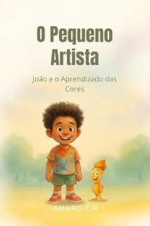 Livro O Pequeno Artista: João e o Aprendizado das Cores