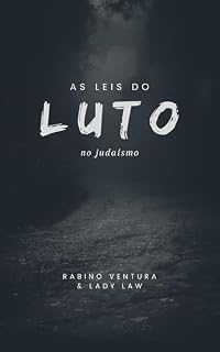 Livro AS LEIS JUDAICAS DO LUTO: passo a passo