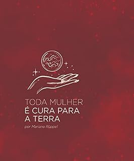 Livro Toda mulher é cura para a terra