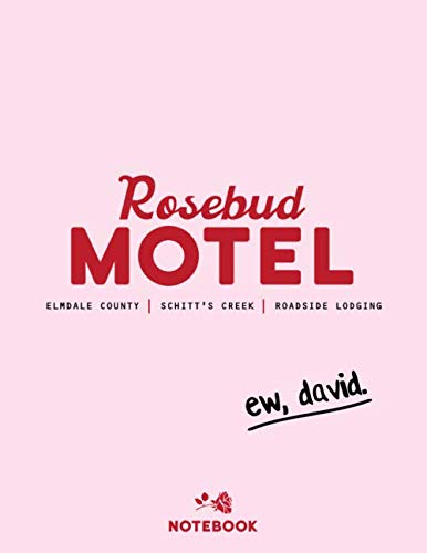 Rosebud Motel-Ew David-Notebook: Lined notebook. 8.5 x 11 — image 1