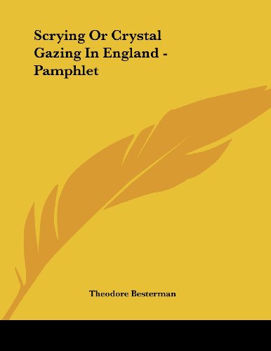 Scrying Or Crystal Gazing In England - Pamphlet