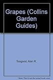 Grapes (Collins Garden Guides) by 