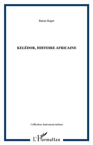 Kelédor, histoire sénégalaise