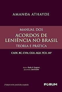 Livro Manual dos Acordos de Leniência no Brasil Teoria e Prática