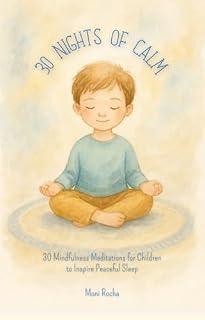 Livro 30 Nights of Calm: 30 Mindfulness Meditations for Children for Peaceful Sleep and Deep Connection