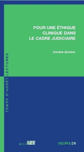 Pour une éthique clinique dans le cadre judicaire
