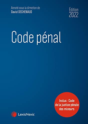 Code pénal: Inclus : Code de la justice pénale des mineurs