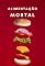 Livro Alimentação Mortal: Os Riscos dos Ultraprocessados