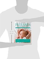 Preemies - Second Edition: The Essential Guide for