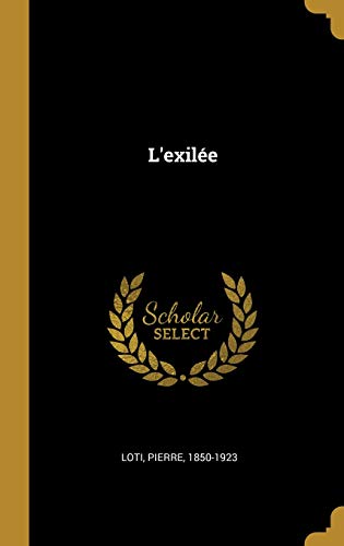 L'Exilée (French Edition) by Pierre Loti