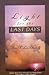 Light for the Last Days: Jesus' Endtime Prophecies Made Plain in the Book of Revelation by 